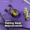 Essential Fishing Equipment Maintenance Tips 2 Asmefa Fishing Gear